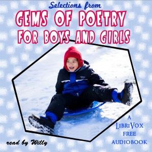 Selections from Gems of Poetry, for Girls and Boys - Unknown Listen Free Audiobook MP3 📙 Free Audiobook Websites