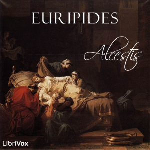 Alcestis (Way Translation) - Euripides Listen Free Audiobook MP3 📙 Free Audiobook Websites