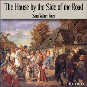 The House by the Side of the Road - Sam Walter FOSS Listen Free Audiobook MP3 📙 Free Audiobook Websites