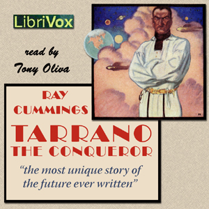 Tarrano the Conqueror - Ray Cummings Listen Free Audiobook MP3 📙 Free Audiobook Websites