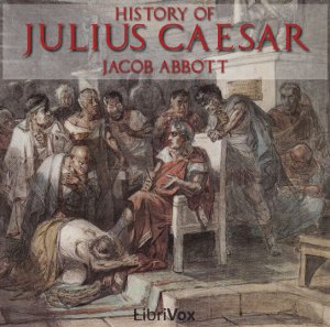 History of Julius Caesar - Jacob Abbott Listen Free Audiobook MP3 📙 Free Audiobook Websites
