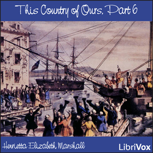 This Country of Ours, Part 6 - Henrietta Elizabeth Marshall Listen Free Audiobook MP3 📙 Free Audiobook Websites