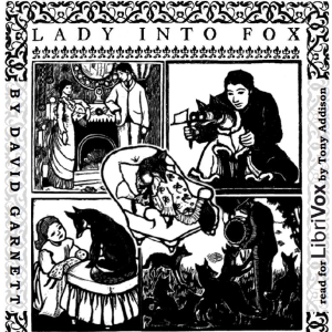 Lady Into Fox (Version 2) - David GARNETT Listen Free Audiobook MP3 📙 Free Audiobook Websites