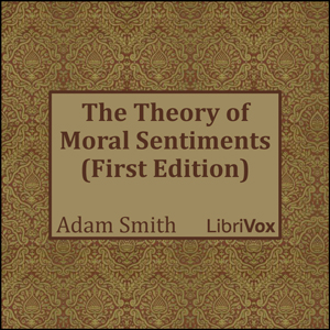 The  Theory of Moral Sentiments (First Edition) - Adam Smith Listen Free Audiobook MP3 📙 Free Audiobook Websites
