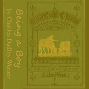 Being a Boy - Charles Dudley WARNER Listen Free Audiobook MP3 📙 Free Audiobook Websites