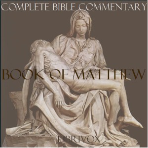 Concise Commentary on the Bible - Book of Matthew - Matthew HENRY Listen Free Audiobook MP3 📙 Free Audiobook Websites