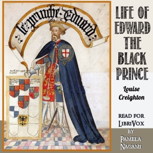 Life of Edward the Black Prince - Louise Creighton Listen Free Audiobook MP3 📙 Free Audiobook Websites