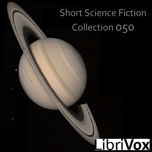 Short Science Fiction Collection 050 - Various Listen Free Audiobook MP3 📙 Free Audiobook Websites