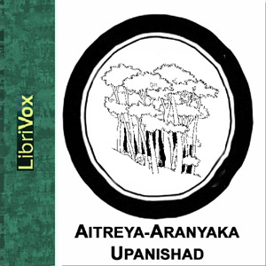 Aitreya-Aranyaka Upanishad - Unknown Listen Free Audiobook MP3 📙 Free Audiobook Websites