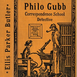 Philo Gubb, Correspondence-School Detective - Ellis Parker BUTLER Listen Free Audiobook MP3 📙 Free Audiobook Websites