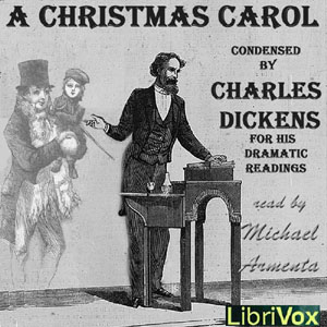 A Christmas Carol - Condensed by the Author for his Dramatic Readings - Charles Dickens Listen Free Audiobook MP3 📙 Free Audiobook Websites