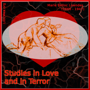 Studies in Love and in Terror - Marie Belloc LOWNDES Listen Free Audiobook MP3 📙 Free Audiobook Websites
