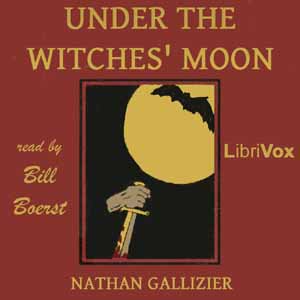 Under the Witches' Moon - Nathan GALLIZIER Listen Free Audiobook MP3 📙 Free Audiobook Websites