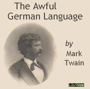 The Awful German Language (version 2) - Mark Twain Listen Free Audiobook MP3 📙 Free Audiobook Websites