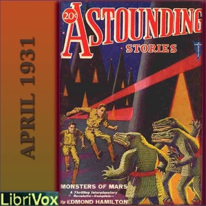Astounding Stories 16, April 1931 - Undefined Listen Free Audiobook MP3 📙 Free Audiobook Websites