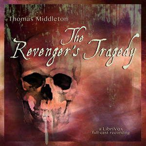 The Revenger's Tragedy - Thomas Middleton Listen Free Audiobook MP3 📙 Free Audiobook Websites