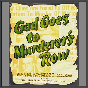 God Goes to Murderer's Row - Rev. M. RAYMOND Listen Free Audiobook MP3 📙 Free Audiobook Websites