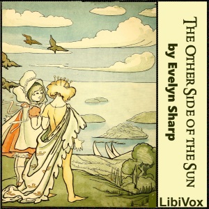 The Other Side of the Sun: Fairy Stories - Evelyn SHARP Listen Free Audiobook MP3 📙 Free Audiobook Websites