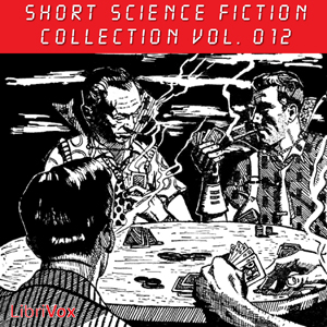 Short Science Fiction Collection 012 - Various Listen Free Audiobook MP3 📙 Free Audiobook Websites