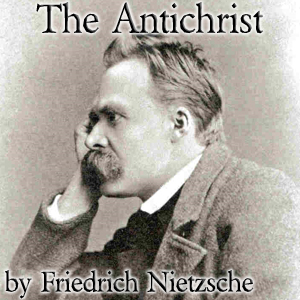 The Antichrist - Friedrich Nietzsche Listen Free Audiobook MP3 📙 Free Audiobook Websites