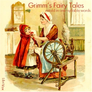 Grimm's Fairy Tales - Retold in One-Syllable Words - Jacob & Wilhelm Grimm Listen Free Audiobook MP3 📙 Free Audiobook Websites