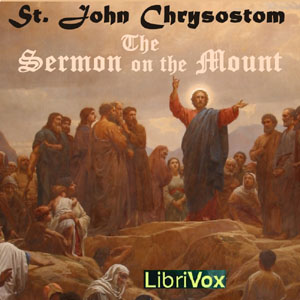 The Sermon on the Mount - Commentary - St. John CHRYSOSTOM Listen Free Audiobook MP3 📙 Free Audiobook Websites