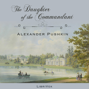 The Daughter of the Commandant - Alexander Pushkin Listen Free Audiobook MP3 📙 Free Audiobook Websites