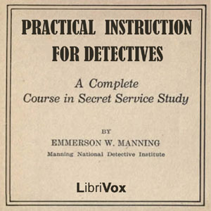 Practical Instruction for Detectives - Emmerson W. MANNING Listen Free Audiobook MP3 📙 Free Audiobook Websites