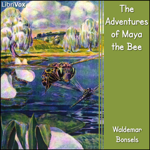 The Adventures of Maya the Bee - Waldemar BONSELS Listen Free Audiobook MP3 📙 Free Audiobook Websites