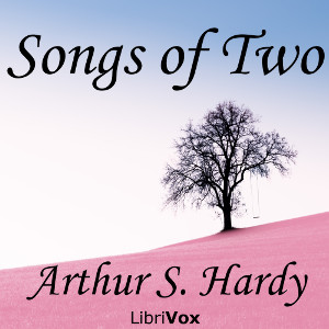 Songs of Two - Arthur S. HARDY Listen Free Audiobook MP3 📙 Free Audiobook Websites