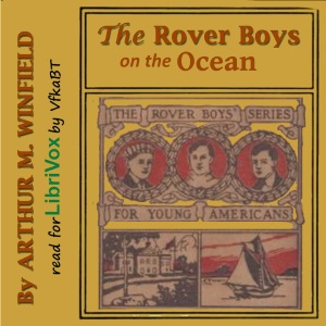 The Rover Boys on the Ocean - Arthur M. Winfield Listen Free Audiobook MP3 📙 Free Audiobook Websites