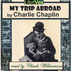 My Trip Abroad - Charlie CHAPLIN Listen Free Audiobook MP3 📙 Free Audiobook Websites