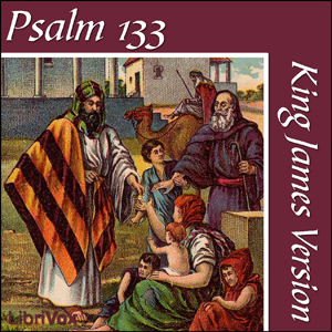 Bible (KJV) 19: Psalm 133 - King James Version Listen Free Audiobook MP3 📙 Free Audiobook Websites