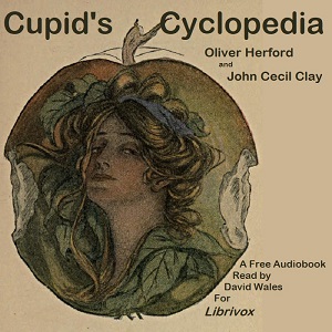 Cupid's Cyclopedia - Oliver Herford Listen Free Audiobook MP3 📙 Free Audiobook Websites