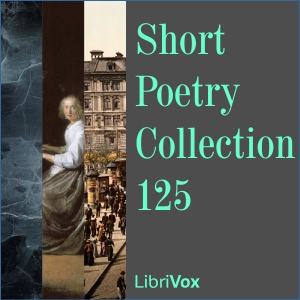 Short Poetry Collection 125 - Various Listen Free Audiobook MP3 📙 Free Audiobook Websites