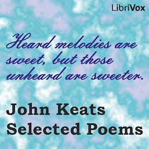 John Keats: Selected Poems - John Keats Listen Free Audiobook MP3 📙 Free Audiobook Websites