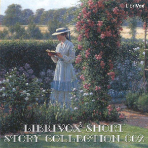 Short Story Collection Vol. 002 - Various Listen Free Audiobook MP3 📙 Free Audiobook Websites