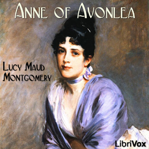 Anne of Avonlea - Lucy Maud Montgomery Listen Free Audiobook MP3 📙 Free Audiobook Websites
