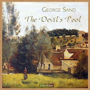 The Devil's Pool - George SAND Listen Free Audiobook MP3 📙 Free Audiobook Websites