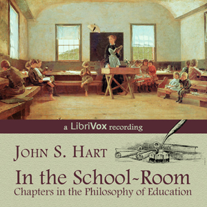 In the School Room - John S. HART Listen Free Audiobook MP3 📙 Free Audiobook Websites