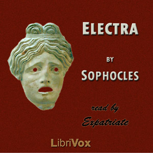 Electra (Storr Translation) - Sophocles Listen Free Audiobook MP3 📙 Free Audiobook Websites