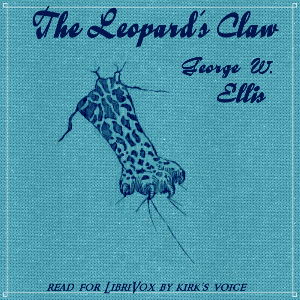 The Leopard's Claw - George W. ELLIS Listen Free Audiobook MP3 📙 Free Audiobook Websites