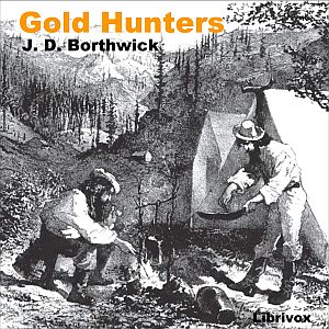 The Gold Hunters (Borthwick) - John David BORTHWICK Listen Free Audiobook MP3 📙 Free Audiobook Websites