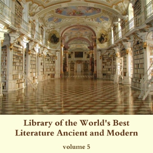 Library of the World's Best Literature, Ancient and Modern, volume 5 - Various Listen Free Audiobook MP3 📙 Free Audiobook Websites