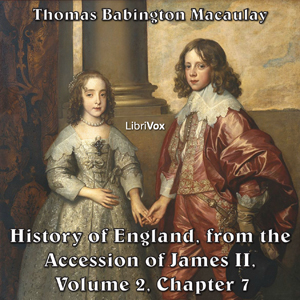 The History of England, from the Accession of James II - (Volume 2, Chapter 07) - Thomas Babington Macaulay Listen Free Audiobook MP3 📙 Free Audiobook Websites