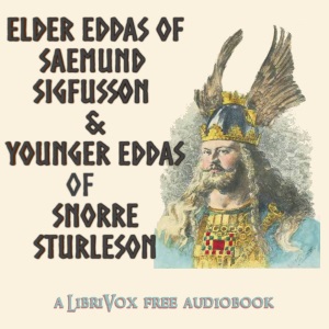 Elder Eddas of Saemund Sigfusson; and the Younger Eddas of Snorre Sturleson - Sæmund Sigfusson Listen Free Audiobook MP3 📙 Free Audiobook Websites