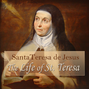 The Life of St. Teresa - Saint Teresa of Avila Listen Free Audiobook MP3 📙 Free Audiobook Websites
