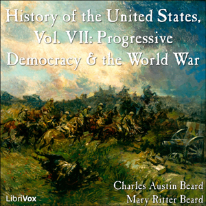 History of the United States, Vol. VII - Charles Austin Beard Listen Free Audiobook MP3 📙 Free Audiobook Websites