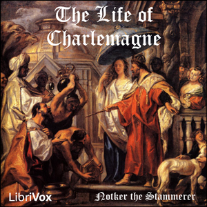 The Life of Charlemagne - NOTKER THE STAMMERER Listen Free Audiobook MP3 📙 Free Audiobook Websites