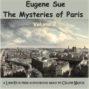 The Mysteries of Paris - Volume 2 - Eugène Sue Listen Free Audiobook MP3 📙 Free Audiobook Websites